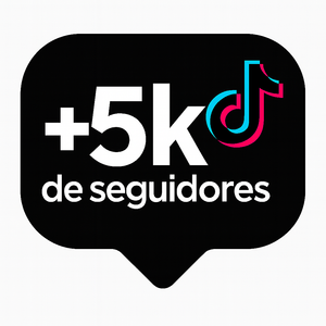 Tiktok - 5k de Seguidores